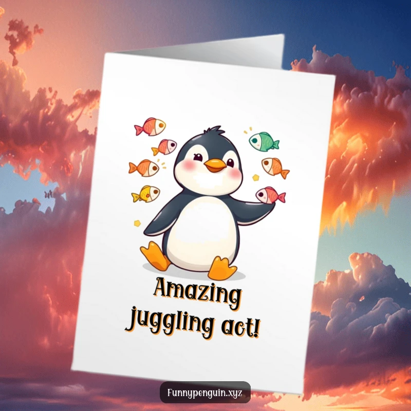 Funny Free Printable Congrats Card showing a kawaii penguin expertly juggling colorful fish, celebrating a masterful achievement.