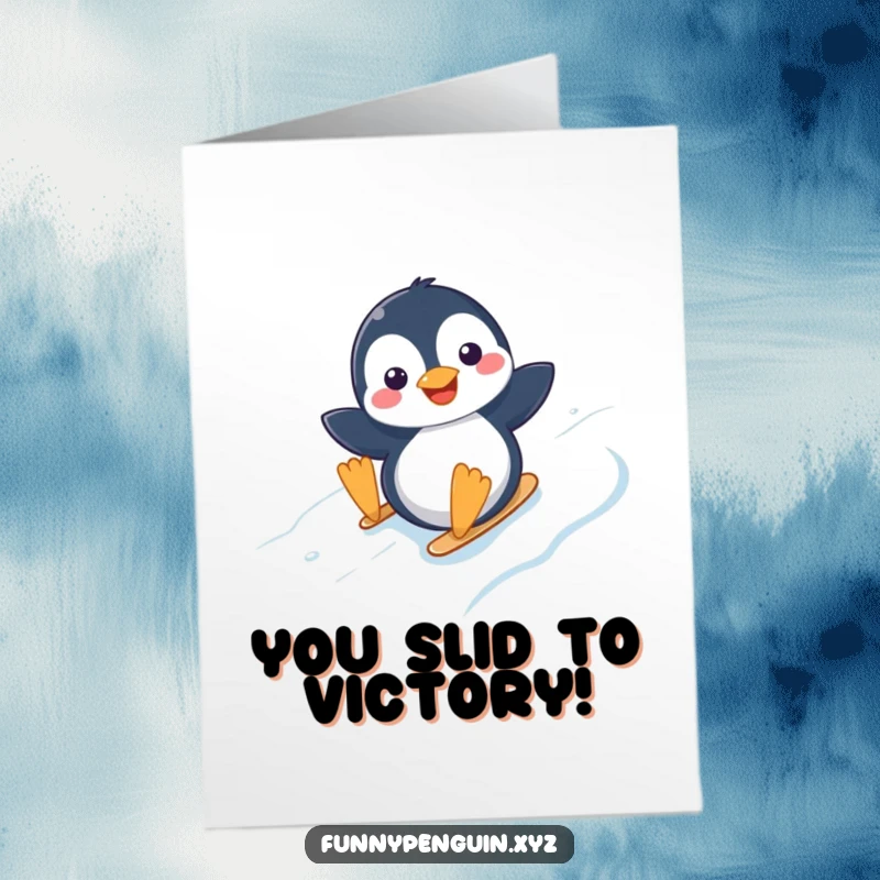 Funny Free Printable Congrats Card showing a happy kawaii penguin sliding down an icy slope, celebrating a fantastic accomplishment.