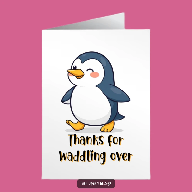 Free Printable Thank You Card: Happy Penguin Waddling Funny Downloadable Gift for Grateful Cheers